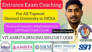 Entrance Exam Coaching for VITAmritaSRMSSNSNU ChennaiManipalPCM amp Aptitude ClassRegister Now [upl. by Enasus]