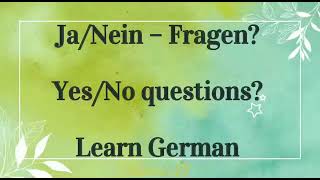 Ja  Nein Fragen Learn German  Yes  No Questions in German [upl. by Karlen]