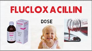 syrup Flucloxacillin dose calculate flucloxacillin dose for children [upl. by Htiekel310]