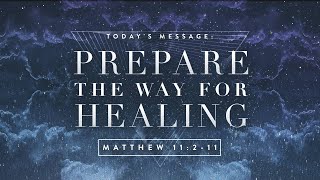 quotPrepare the Way Of Healingquot [upl. by Merdith]