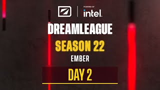 DreamLeague S22  Stream B  Day 2 [upl. by Serafina201]