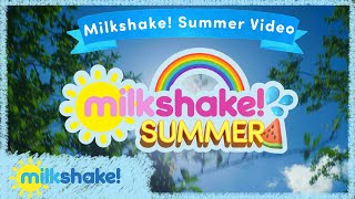 Milkshake  Summers Here  Music Video [upl. by Marr830]