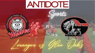 Antidote Football  Glen Oaks High School Vs Loranger Highlights 2023 [upl. by Constancia]