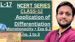 Application of DifferentiationClass 12 MathsChapter 6Exe 62Que No1 to 3 Lec15Old NCERT [upl. by Nichol]