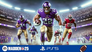 Vikings vs 49ers Madden NFL 25  PS5 4K Gameplay Showdown [upl. by Alemahs]