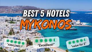 🇬🇷 Best hotels MYKONOS Greece ✈ My top 5  Where to stay in MYKONOS  hotels review [upl. by Enneicul]