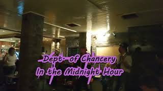 The Dept of Chancery  In the Midnight Hour [upl. by Ailet886]