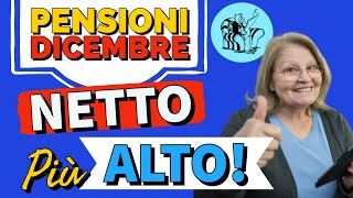 🎄 PENSIONI DICEMBRE SENZA IMPOSTE Addizionali e TRATTENUTE❗️👍 IMPORTO PIÙ ALTO 📈 [upl. by Eissirk446]