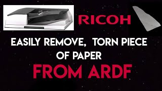 RICOH ARDF jam paper remove How to remove paper from ARDF [upl. by Tekcirc]