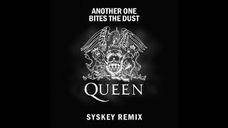 Queen  Another One Bites The Dust Syskey Remix [upl. by Hiller]