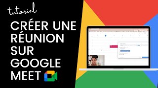 Comment créer une réunion google meet [upl. by Alene582]