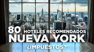 80 Hoteles en Nueva York recomendados  Impuestos NY [upl. by Akemor]