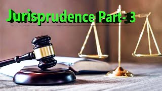 Jurisprudence Part  3 [upl. by Bel]