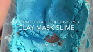 Clay Mask Slime Tutorial  The Slime Genie [upl. by Wolfgram]