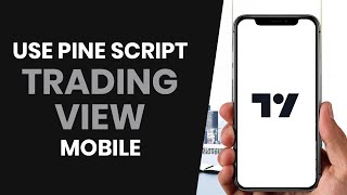 How to CORRECTLY Use Pine Script in TradingView Mobile 2024 [upl. by Tommy]