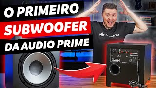 NOVO SUBWOOFER AUDIO PRIME 😱 [upl. by Nysilla]