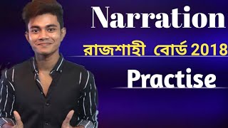 HSC  Narration Board Question Practise Rajshahi Board2018 with Explanation Pavels [upl. by Mulligan]