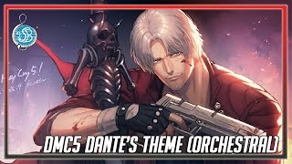 Devil May Cry 5  Dantes Theme Orchestral Mix [upl. by Etteroma133]