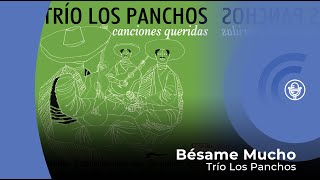 Trío Los Panchos  Bésame Mucho con letra  lyrics video [upl. by Barb]