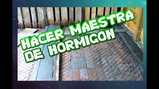 COMO HACER UNAS MAESTRAS PARA ALISAR HORMIGON [upl. by Aicilet]