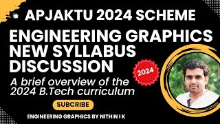 KTU2024 SCHEME  ENGINEERING GRAPHICS  OVERVIEW OF SYLLABUS amp CURRICULUM [upl. by Ranip]