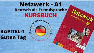 Netzwerk Kursbuch  A1 Audio II KAPITEL– 1 II Guten Tag [upl. by Kirstyn]