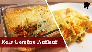 Reis Auflauf mit Gemüse  vegetarisch herzhaft mit Käse überbacken [upl. by Ogram]