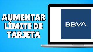 Cómo Aumentar el Límite de Mi Tarjeta de Débito BBVA Paso a Paso [upl. by Nedyaj]