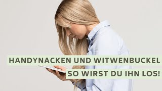 Handynacken und Witwenbuckel  So wirst du deine Schmerzen los [upl. by Aihsotan]