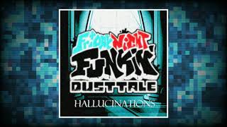 Friday Night Funkin Dusttale OST Hallucinations B Side [upl. by Ritz]