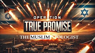 🇮🇷🚀💣🇮🇱 OPERATION TRUE PROMISE II  The Muslim Apologist [upl. by Henka]