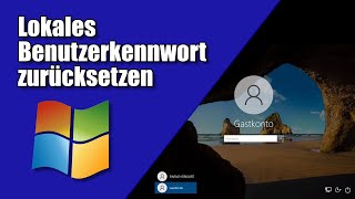 Lokales Benutzerkennwort zurücksetzen Lokales Windows Benutzerkennwort ändern [upl. by Enialb537]