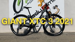 GIANT XTC 3 2021 NON E UNA SEMPLICE BASE DI GAMMA [upl. by Hsepid628]