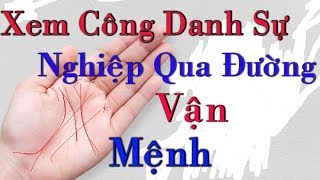 Xem Bói Chỉ Tay Nam Giới Về Đường công Danh Và Sự Nghiệp Thành Công Trong Cuộc Sống Không [upl. by Mackenzie]