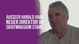 Ausseer Harald Haim neuer Direktor im Skigymnasium Stams [upl. by Dyun]