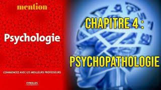 quotPsychologie  Commencez avec les meilleurs professeursquot  Chapitre 4  Psychopathologie résumé [upl. by Cathy]