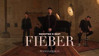 Montez x SDP  Fieber – Piano Version prod by Aside Official Video [upl. by Kinelski]