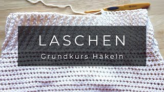 Grundkurs Häkeln  Laschen der Masche [upl. by Adnuhsor]