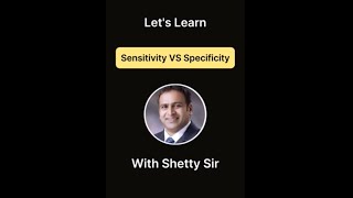 Sensitivity Vs Specificity  Lets Learn with Shetty Sir [upl. by Berlin]