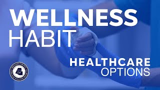 Wellness Habit Healthcare Options [upl. by Ariem923]