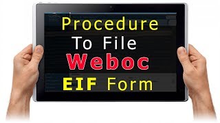 Complete Procedure To File Weboc EIF Form  How to Submit Weboc EIF  Weboc Tutorial [upl. by Grew]