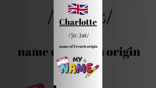 How to Pronounce Charlotte in EnglishBritish Accent learnenglish learnenglishtogether [upl. by Ob]