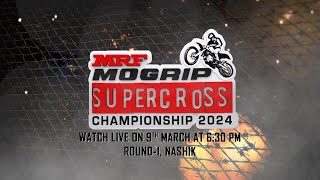 MRF MOGRIP NATIONAL SUPERCROSS CHAMPIONSHIP 2024 ROUND1 Nashik [upl. by Enomsed]