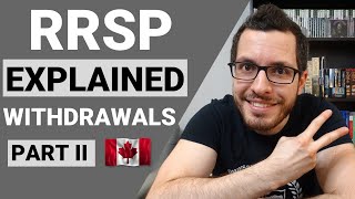 RRSP Explained Part 2  Withdrawals amp Withholding Taxes  Canadian Tax Guide Chapter 4 [upl. by Yuu548]