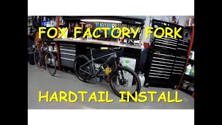 Fox Factory 34 Fork Hardtail Install [upl. by Aihsekal]