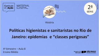 AULA 08 2ºANO 4ºBIM Políticas higienistas e sanitaristas [upl. by Ahsikal]