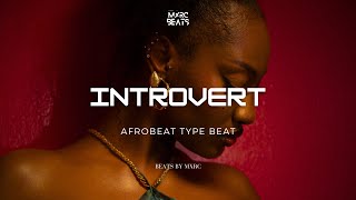 Emotional Type Beat “INTROVERT”  Tems x Omah Lay Afrobeat Type Beat 2024 FREE FOR PROFIT [upl. by Latsyrhk964]