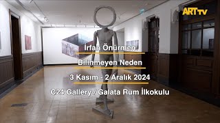 İrfan Önürmen  Bilinmeyen Neden  C24 Gallery  Galata Rum İlkokulu [upl. by Ruhtracam]