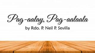 Pag aalay Pag aalaala by Rdo P Neil P Sevilla [upl. by Anoved]