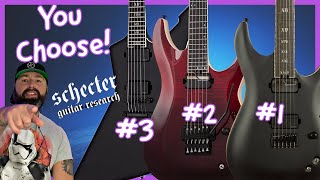 YOU CHOOSE THE NEXT SCHECTER GUITAR DEMO FOR THIS CHANNELLETS GO Favourite Schecter [upl. by Banks682]